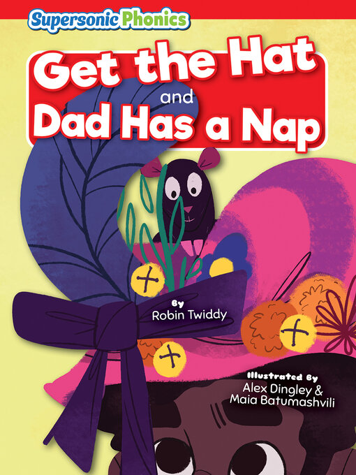 Title details for Get the Hat / Dad Has a Nap by Robin Twiddy - Available